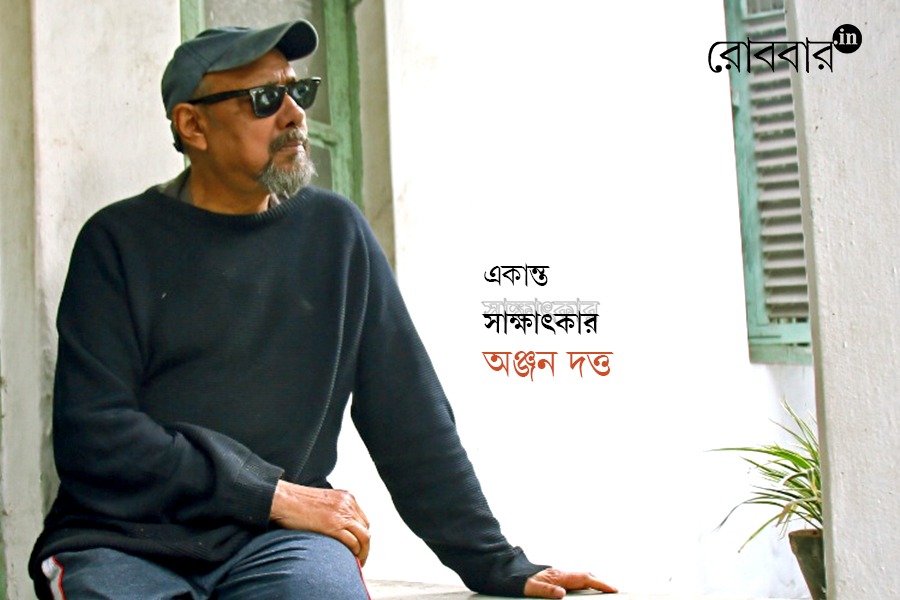 An exclusive interview of Anjan Dutt। Robbar